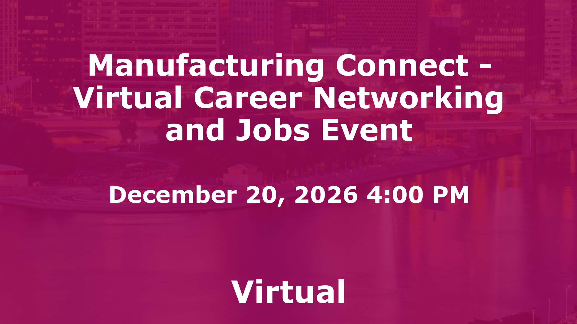 Manufacturing Connect - Virtual Career Networking and Jobs Event event image
